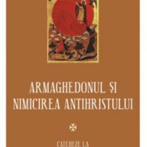 Armaghedonul si nimicirea antihristului