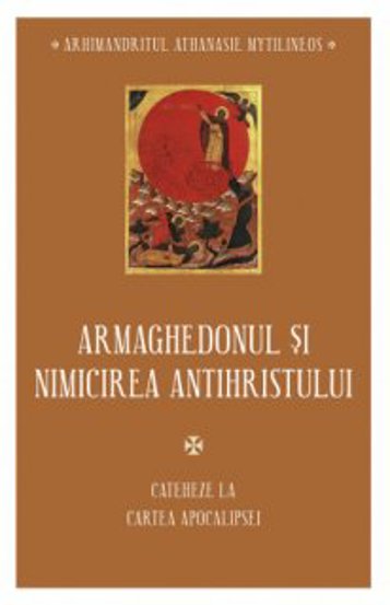 Armaghedonul si nimicirea antihristului