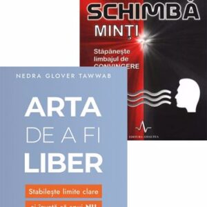 Arta de a fi liber + Cuvinte care schimba minti