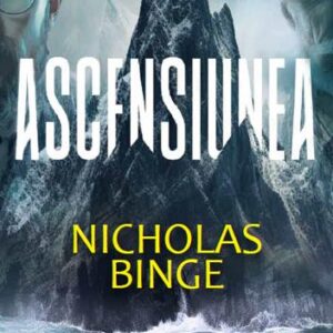 Ascensiunea - Nicholas Binge