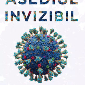 Asediul invizibil