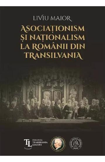 Asociationism si nationalism la romanii din Transilvania