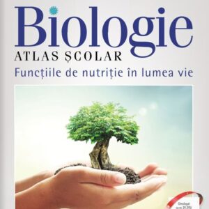 Atlas scolar de biologie. Functiile de nutritie in lumea vie