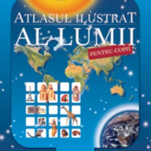 Atlasul ilustrat al lumii pentru copii (Orpheus) 2020