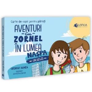 Aventuri cu Zornel în lumea Naspa – Acasa