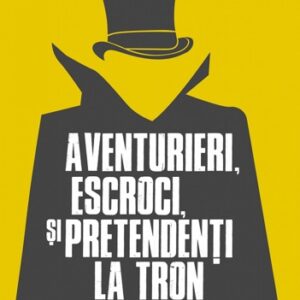 Aventurieri escroci si pretendenti la tron