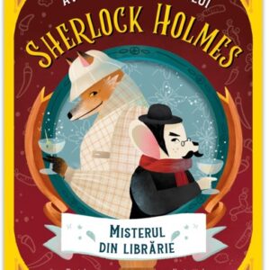 Aventurile vulpoiului SHERLOCK HOLMES Vol. 1