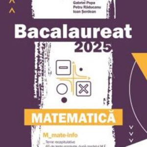 BAC 2025. MATEMATICA. MATE-INFO