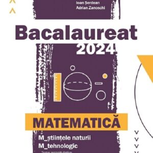 Bacalaureat 2024. Matematica M2: Stiintele naturii Tehnologic