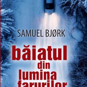 Baiatul din lumina farurilor