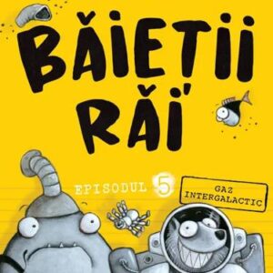 Băieții Răi. Episodul 5. Gaz intergalactic