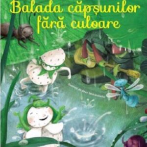 Balada capsunilor fara culoare