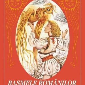 Basmele romanilor Vol. 2