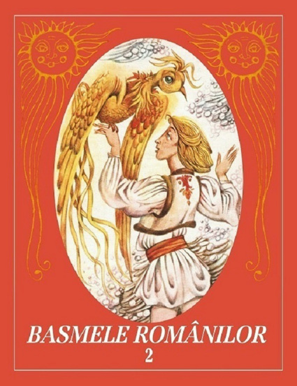 Basmele romanilor Vol. 2