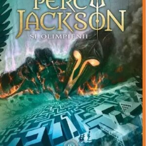 Batalia din labirint. Seria Percy Jackson si Olimpienii Vol.4