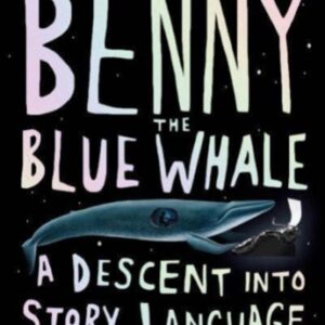 Benny the Blue Whale : One Author's Descent into the Madness of AI