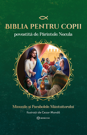 Biblia pentru copii povestită de Părintele Necula Vol. II