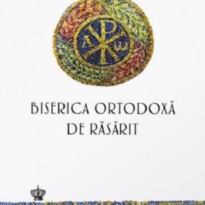 Biserica ortodoxa de rasarit. O noua istorie