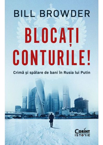 Blocați conturile! Crimă și spălare de bani în Rusia lui Putin