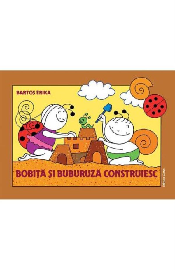 Bobita si Buburuza construiesc