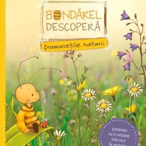 Bondarel descopera frumusetile naturii