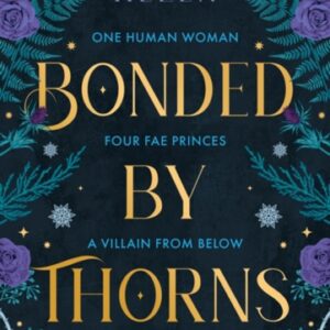 Bonded by Thorns : Book 1