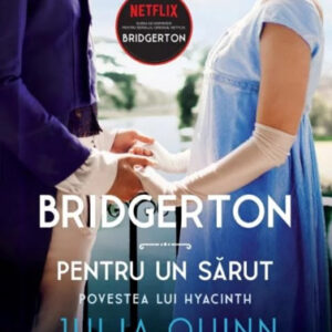 Bridgerton. Pentru un sarut Vol. 7