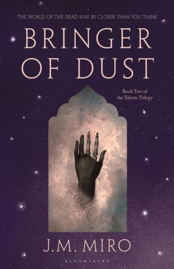 Bringer of Dust : The spellbinding second book in the internationally bestselling Talents Trilogy