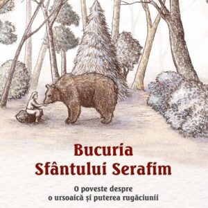 Bucuria Sfantului Serafim