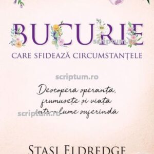 Bucurie care sfideaza circumstantele