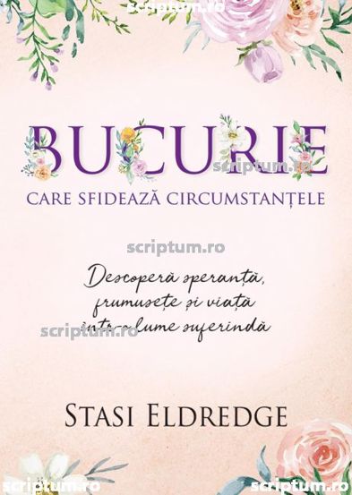 Bucurie care sfideaza circumstantele