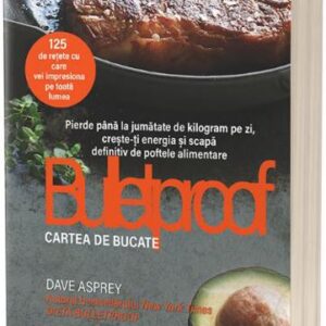 Bulletproof. Carte de bucate