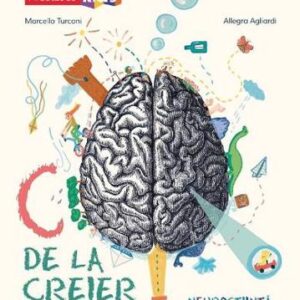 C de la creier. Neurostiinta pentru cititorii curiosi