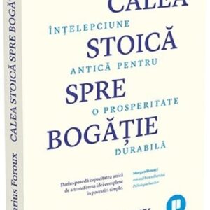 Calea stoica spre bogatie