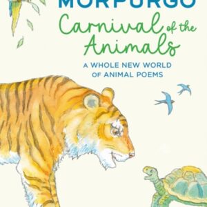 Carnival of the Animals : A Whole New World of Animal Poems