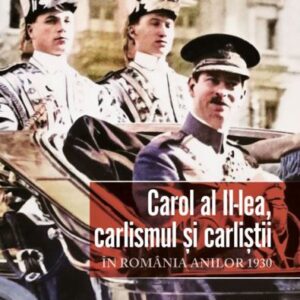 Carol al II-lea carlismul si carlistii