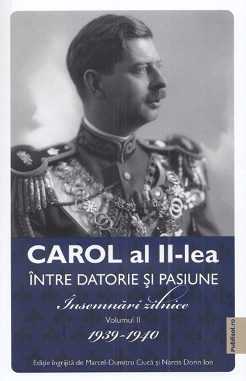 Carol al II-lea intre datorie si pasiune Vol. 2