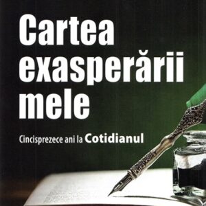 Cartea exasperarii mele