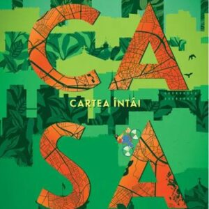 Casa. Cartea intai