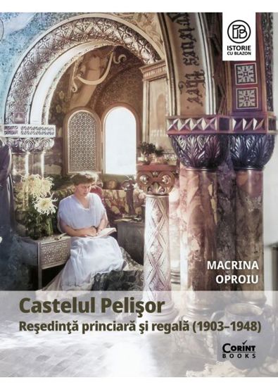 Castelul Pelişor. Reşedinţă princiară şi regală (1903–1948)