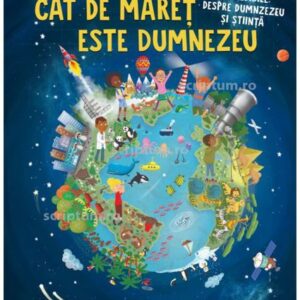 Cat de maret este Dumnezeu