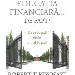 Ce este educatia financiara... de fapt?