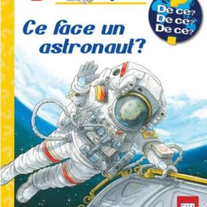 Ce face un astronaut?