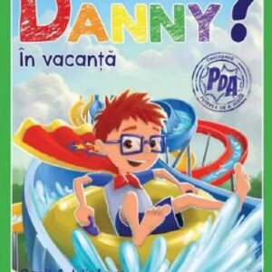 Ce va face Danny? In vacanta. 9 povesti in 1