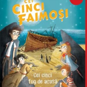 Cei cinci faimosi Vol. 3: Cei cinci fug de acasa