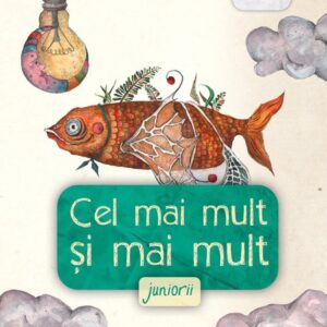 Cel mai mult și mai mult. Juniorii