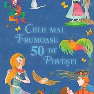 Cele mai frumoase 50 de povesti