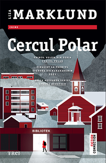 Cercul polar. Seria Cercul polar Vol.1