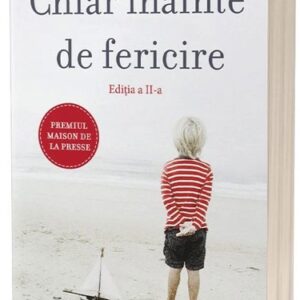 Chiar înainte de fericire - editia 2