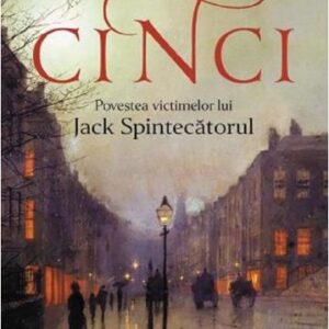 Cinci. Povestea victimelor lui Jack Spintecătorul